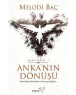 Anka’nın Dönüşü - Anka Serisi 1