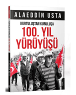 Kurtuluştan Kuruluşa 100. Yıl Yürüyüşü