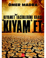 Kıyamet Tacirlerine Karşı Kıyam Et