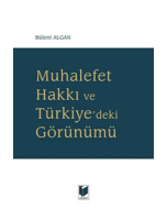 Muhalefet Hakkı ve Türkiye'deki Görünümü
