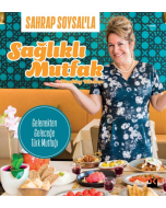 Sahrap Soysal’la Sağlıklı Mutfak