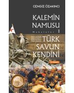 Türk Savun Kendini - Kalemin Namusu Makaleler 1