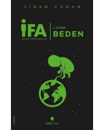 İFA:İnsanın Fabrika Ayarları 1.Kitap - Beden