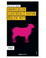Androidler Elektrikli Koyun Düşler Mi?