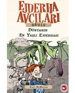 Ejderha Avcıları Okulu 16 - Dünyanın En Yaşlı Ejderhası