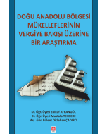 Doğu Anadolu Bölgesi Mükelleflerinin Vergiye Bakışı Üzerine Bir Araştırma