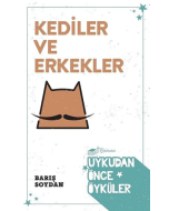 Kediler ve Erkekler - Uykudan Önce Öyküler