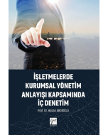 İşletmelerde Kurumsal Yönetim Anlayışı Kapsamında İç Denetim