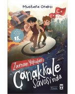 Zaman Yolcuları Çanakkale Savaşı’nda