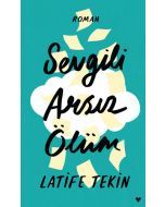 Sevgili Arsız Ölüm (Ciltli)