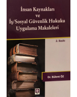 İnsan Kaynakları ve İş/Sosyal Hukuku Uygulama Makaleleri