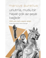 Unutma Mutlu Bir Hayat Çok Az Şeye Bağlıdır