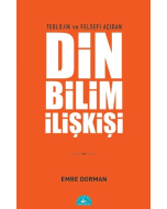 Teolojik ve Felsefi Açıdan Din Bilim İlişkisi