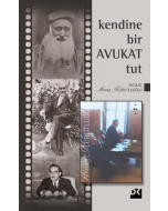 Kendine Bir Avukat Tut (Ciltli)