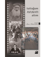 Tuttuğum Avukatı Attım (Ciltli)