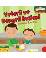 Yeterli ve Dengeli Beslen - Beslenme Önerileri