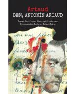 Ben, Antonin Artaud