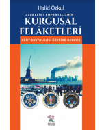 Globalist Emperyalizmin Kurgusal Felaketleri
