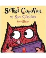 Sevgi Canavarı ve Son Çikolata