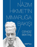 Nazım Hikmet'in Mimarlığa Bakışı