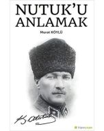 Nutuk’u Anlamak