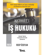 Adli Yargı Hakim ve Savcı Adaylığı Sınavlarına Hazırlık İçin Komite İş Hukuku 2020