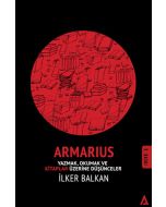 Armarius - Yazmak Okumak ve Kitaplar Üzerine Düşünceler