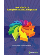 Her Yönüyle İletişim ve Halkla İlişkiler