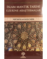 İslam Mantık Tarihi Üzerine Araştırmalar
