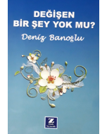 Değişen Bir Şey Yok mu?