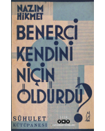 Benerci Kendini Niçin Öldürdü? (Tıpkı Basım)