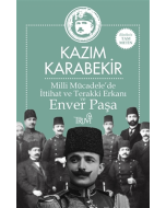 Milli Mücadele'de İttihat ve Terakki Erkanı ve Enver Paşa