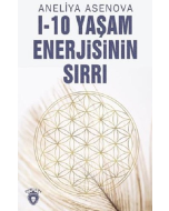 I-10 Yaşam Enerjisinin Sırrı