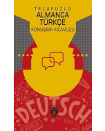 Telafuzlu Almanca Türkçe Konuşma Kılavuzu (Sözlük İlaveli)