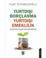 Yurtdışı Borçlanma Yurtdışı Emeklilik
