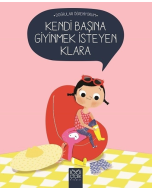 Kendi Başına Giyinmek İsteyen Klara