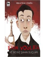 Erik Vogler Ve Beyaz Şahin Suçları