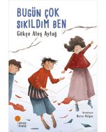 Bugün Çok Sıkıldım Ben