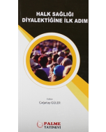 Halk Sağlığı Diyalektiğine İlk Adım