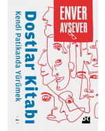 Dostlar Kitabı - Kendi Patikanda Yürümek