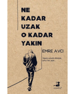 Ne Kadar Uzak O Kadar Yakın