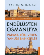 Endülüs’ten Osmanlı’ya Paraya Yön Veren Yahudi Bankerler