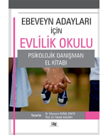 Ebeveyn Adayları İçin Evlilik Okulu Psikolojik Danışman El Kitabı