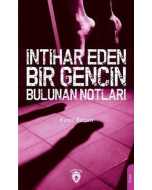 İntihar Eden Bir Gencin Bulunan Notları