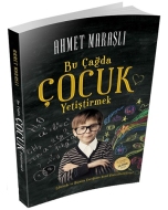 Bu Çağda Çocuk Yetiştirmek