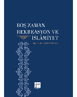 Boş Zaman Rekreasyon ve İslâmiyet