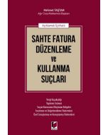 Sahte Fatura Düzenleme ve Kullanma Suçları 