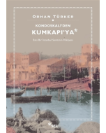 Kondoskali'den Kumkapı'ya