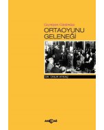 Geçmişten Günümüze Ortaoyunu Geleneği