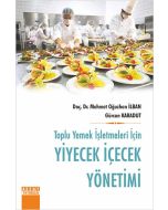 Toplu Yemek İşletmeleri İçin Yiyecek İçecek Yönetimi